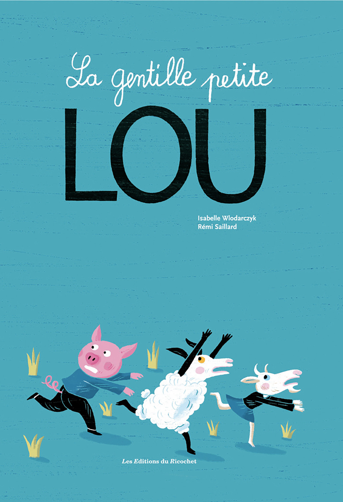 La Gentille Petite Lou - Qui a peur de la gentille petite Lou ?