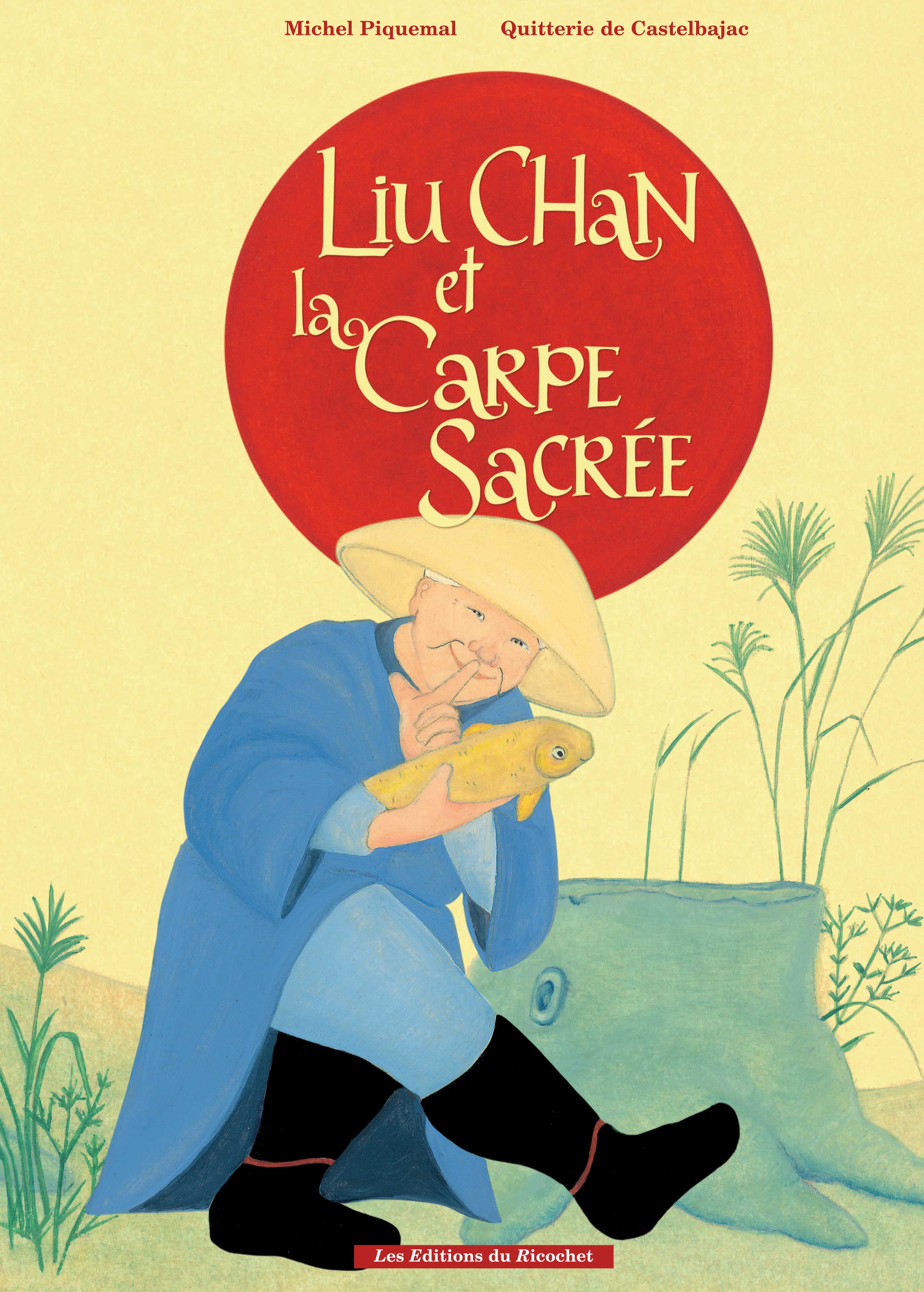 Liu Chan et la carpe sacrée - Un magnifique conte chinois