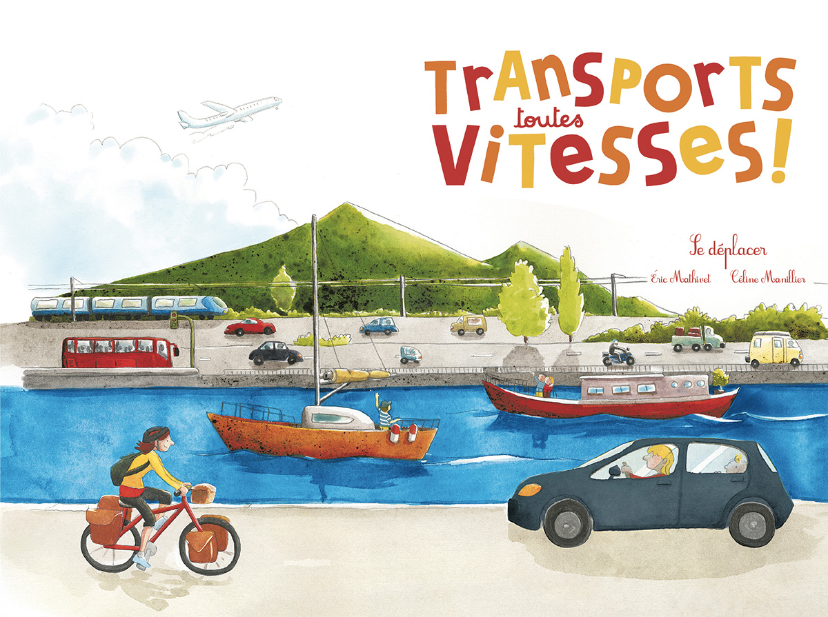 Transports toutes vitesses ! - Voiture, avion, bateau…