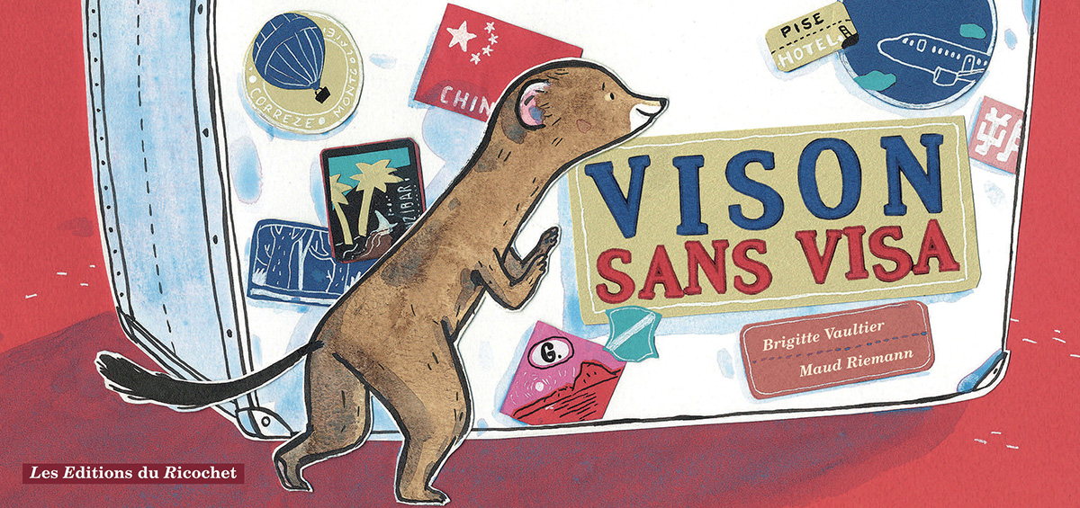 Vison sans visa - Vison sans visa - La surprenante saga d’un vison voyageur en un seul poème