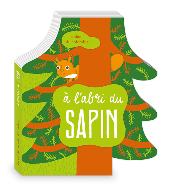 À l’abri du sapin - Qui chahute le roi des forêts ?