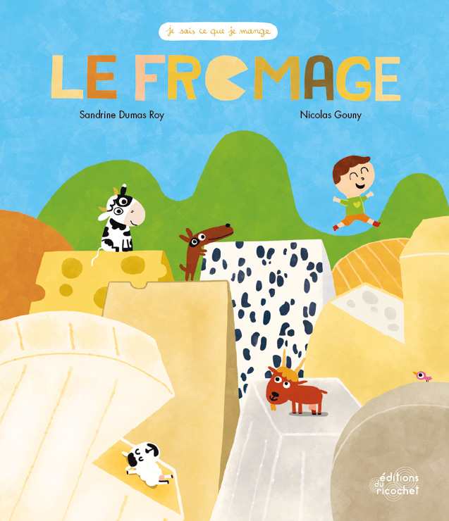 Le Fromage - Le savoir-faire du fromager !